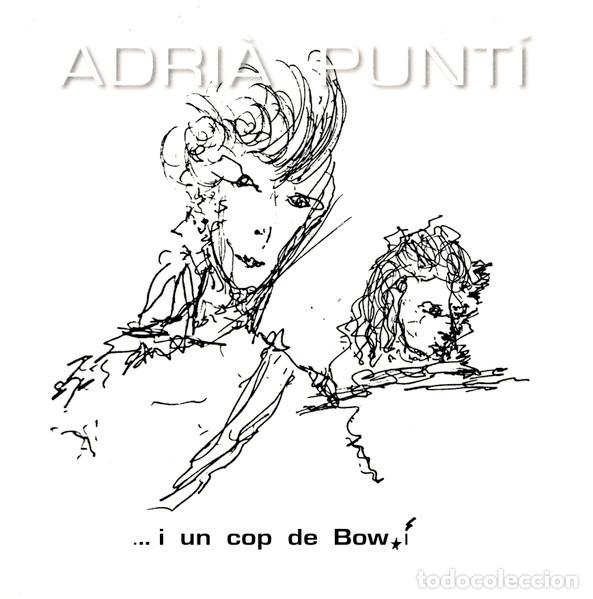 CDs de m&uacute;sica: Adri&agrave; Punt&iacute; &ndash; ...I Un Cop De Bow - CD - Foto 1