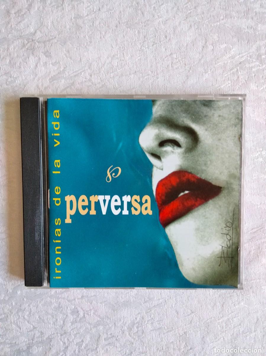 CDs de m&uacute;sica: PERVERSA - Ironias de la vida - Foto 1