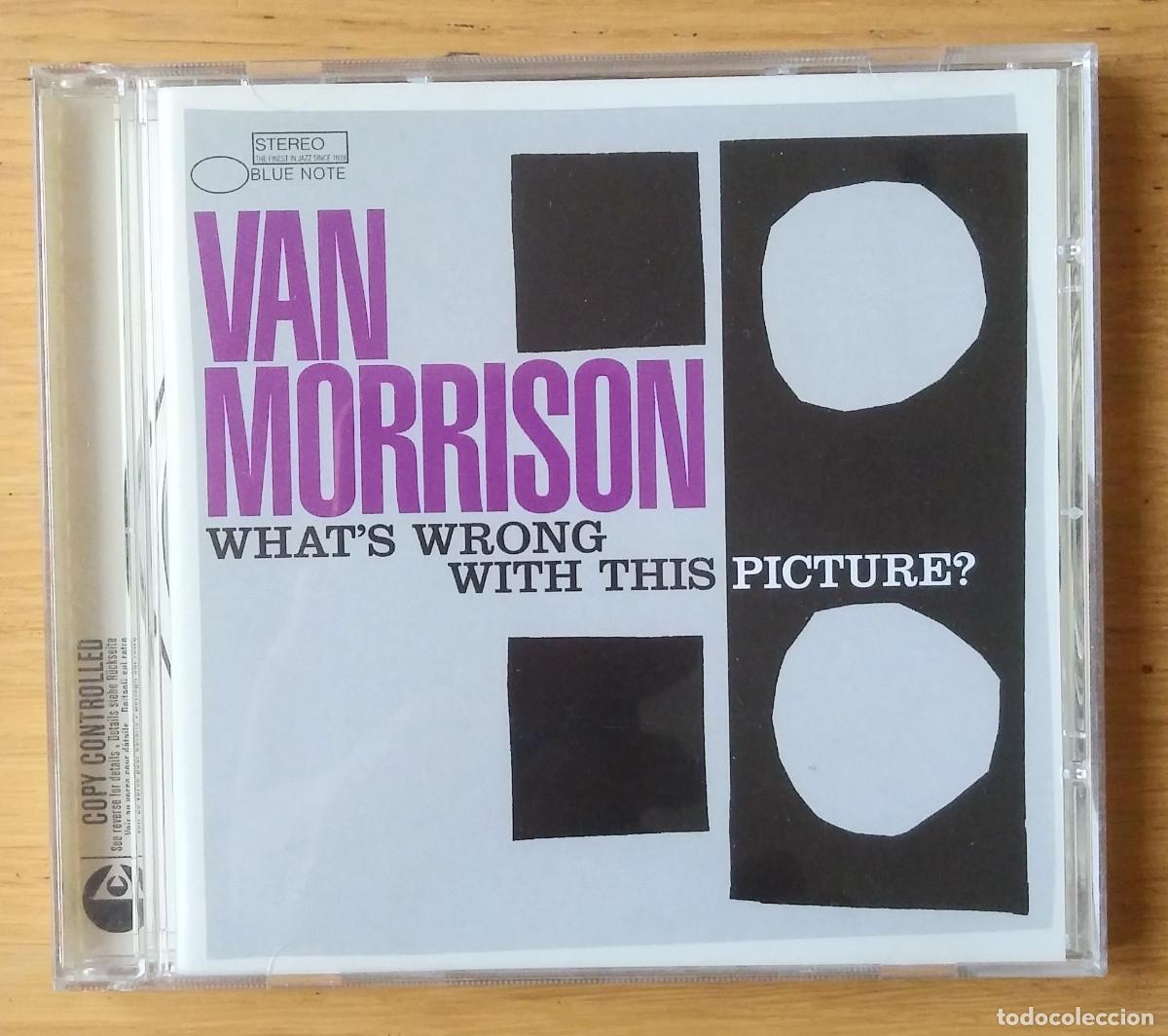 CDs de m&uacute;sica: VAN MORRISON: &rdquo;WHATS WRONG WITH THIS PICTURE?&rdquo; CD - 2003- JAZZ - BLUES - Foto 1