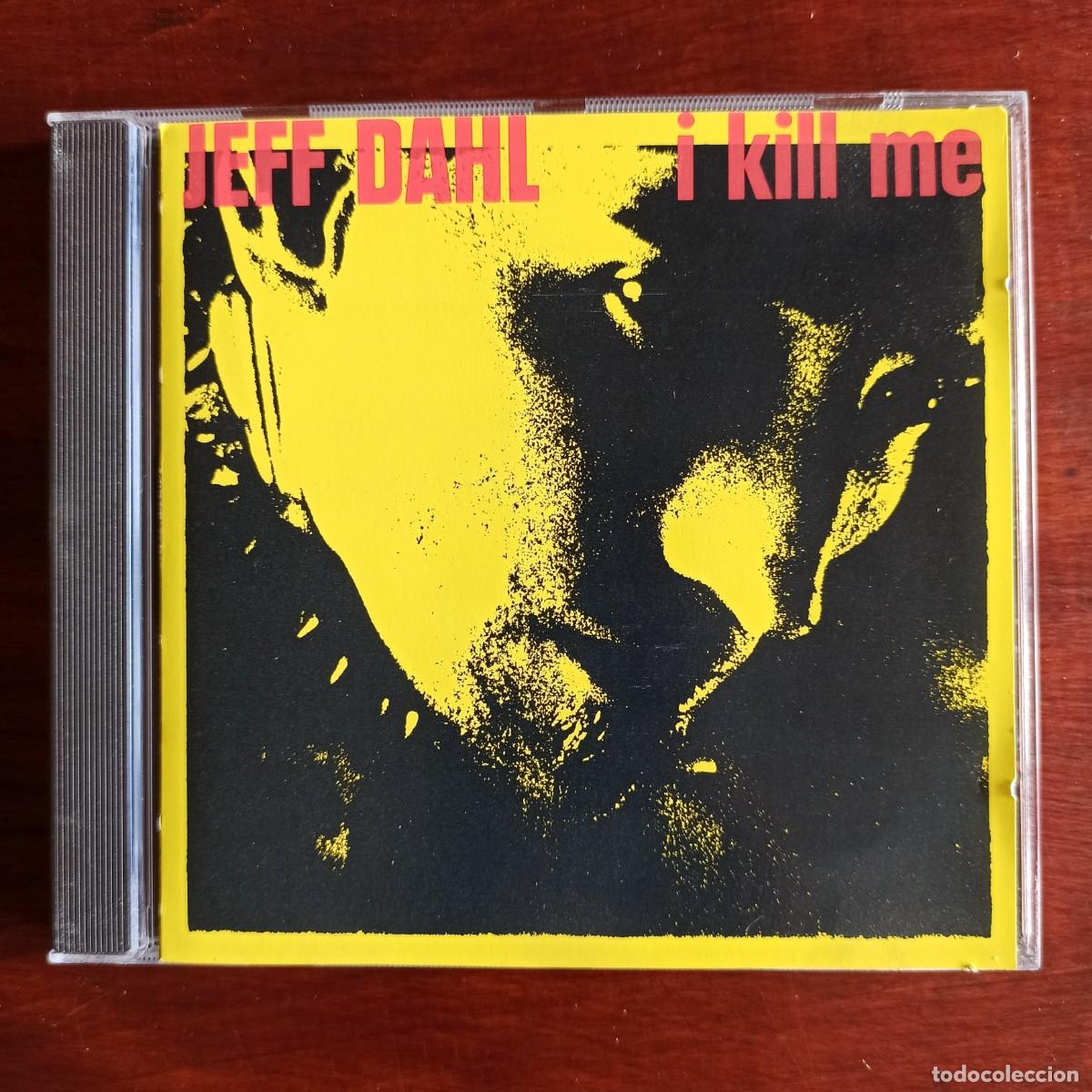 CDs de m&uacute;sica: CD Jeff Dahl &ndash; I Kill Me - Foto 1
