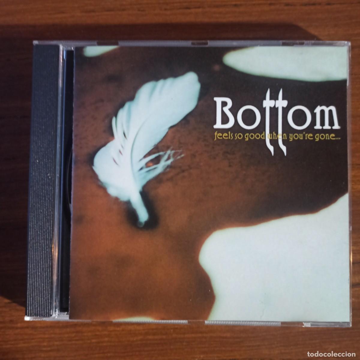 CDs de m&uacute;sica: CD Bottom &ndash; Feels So Good When Youre Gone - Foto 1