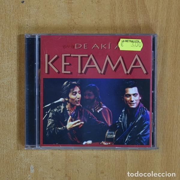 CDs de m&uacute;sica: KETAMA - DE AKI A KETAMA - CD - Foto 1
