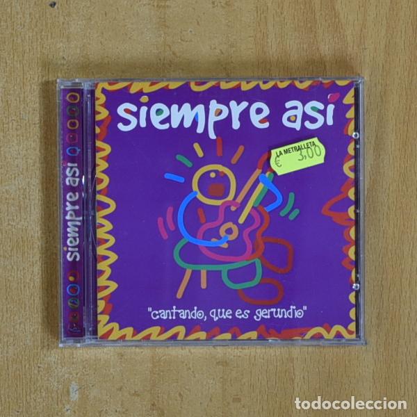 CDs de m&uacute;sica: SIEMPRE ASI - CANTANDO QUE ES GERUNDIO - CD - Foto 1