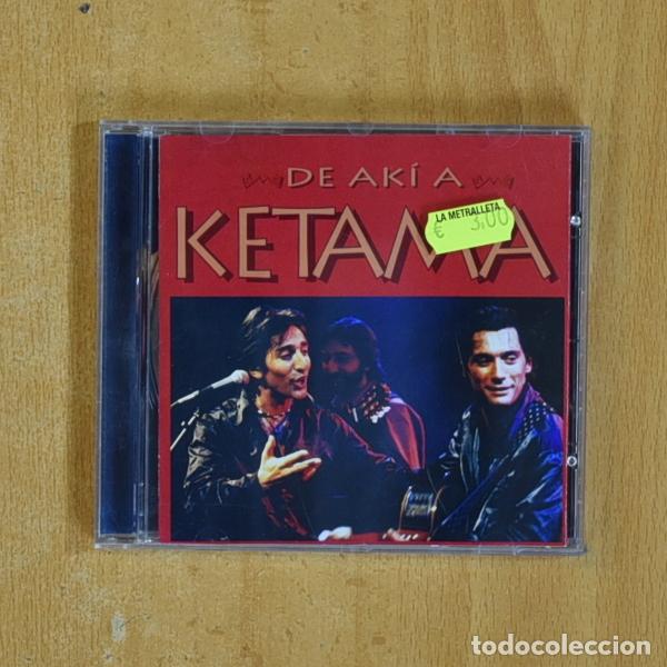 CDs de m&uacute;sica: KETAMA - DE AKI A KETAMA - CD - Foto 1
