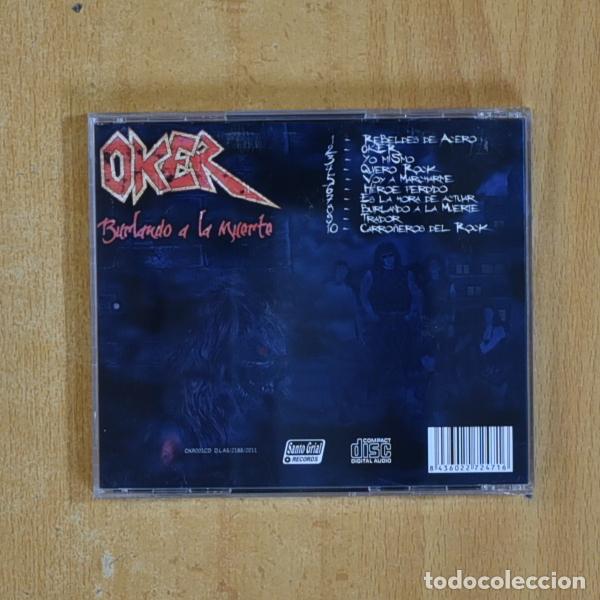 CDs de m&uacute;sica: OKER - BURLANDO A LA MUERTE - CD - Foto 2
