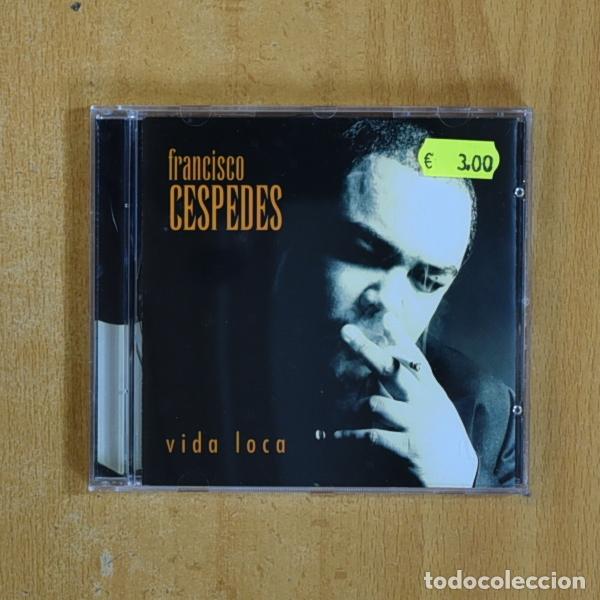 CDs de m&uacute;sica: FRANCISCO CESPEDES - VIDA LOCA - CD - Foto 1