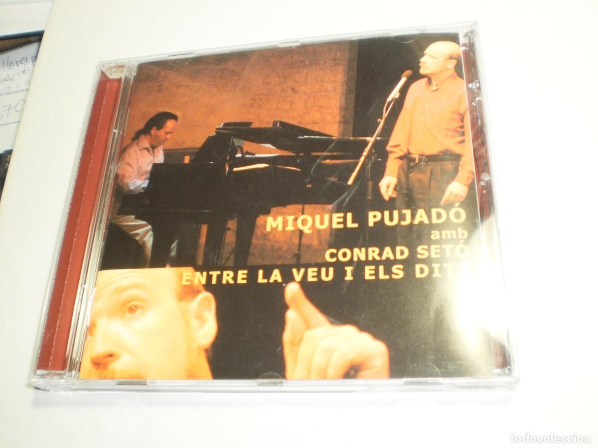CDs de m&uacute;sica: cd miquel pujad&oacute; amb conrad set&oacute;. entre la veu i els dits. columna m&uacute;sica 2004. 17 temes seminou