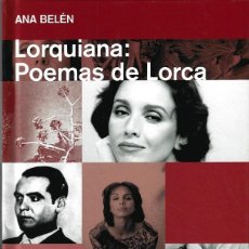 CDs de Música: LORQUIANA: POEMAS DE LORCA ANA BELÉN (LIBRO CD)