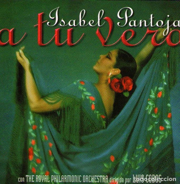 Music CDs: ISABEL PANTOJA - A TU VERA - Con THE ROYAL PHILARMONIC ORCHESTRA - CD 12 TRACKS - UNIVERSAL 1999