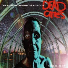 CDs de Música: CD THE FUTURE SOUND OF LONDON - DEAD CITIES
