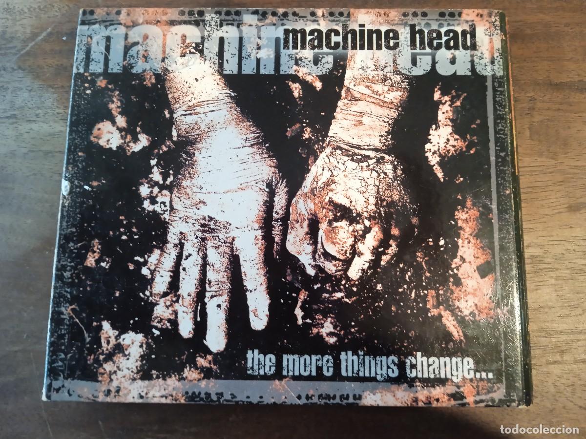 CDs de m&uacute;sica: MACHINE HEAD / THE MORE THINGS CHANGE / CD - Foto 1