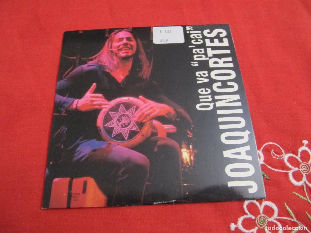 CDs de m&uacute;sica: Joaqu&iacute;n Cort&eacute;s &ndash; Que Va Pa Ca - Foto 1