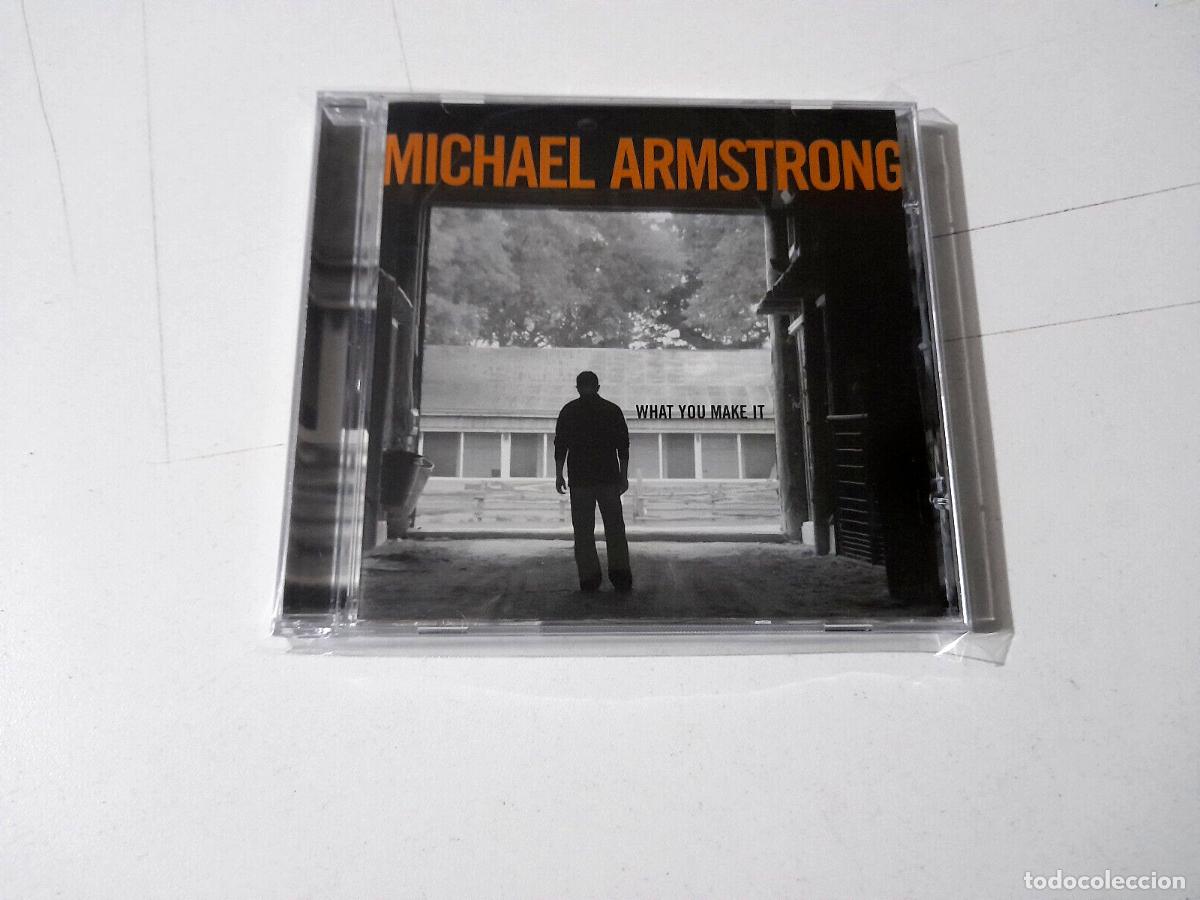 CDs de m&uacute;sica: MICHAEL ARMSTRONG &rdquo;WHAT YOU MAKE IT&rdquo; CD 10 TRACKS - Foto 1