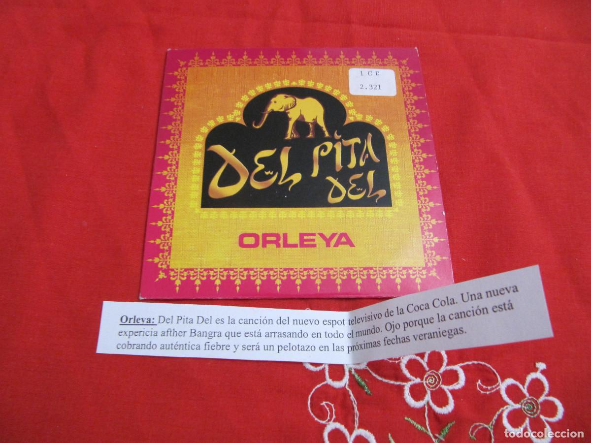 CDs de m&uacute;sica: ORLEYA - DEL PITA DEL CD SINGLE CADENA 100 - Foto 1