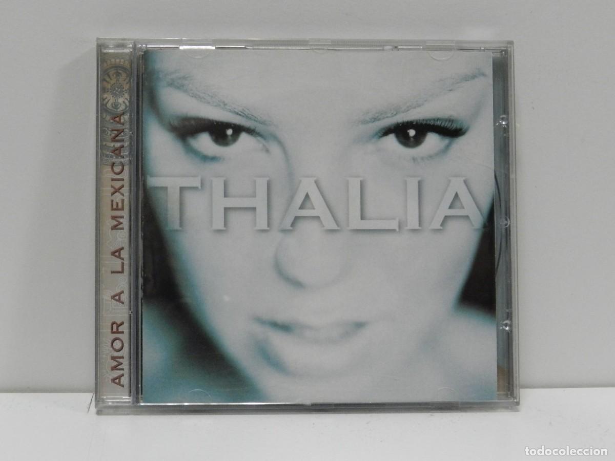 CDs de m&uacute;sica: DISCO CD. Thalia &ndash; Amor A La Mexicana. COMPACT DISC. - Foto 1