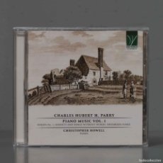 CDs de Música: CD. CHRISTOPHER HOWELL - CHARLES HUBERT H. PARRY: PIANO MUSIC VOL. 1. PRECINTADO