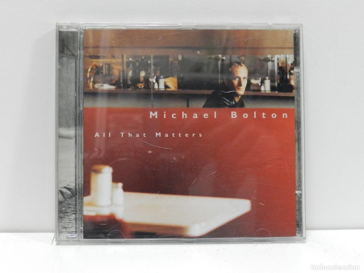 CDs de m&uacute;sica: DISCO CD. Michael Bolton &ndash; All That Matters. COMPACT DISC. - Foto 1