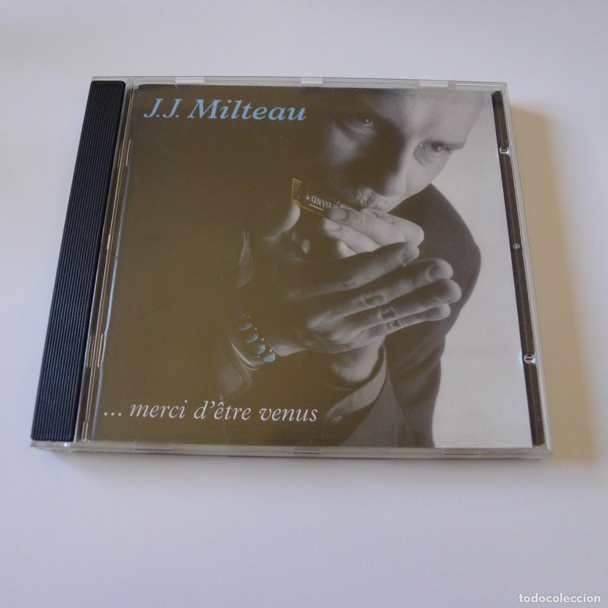 CD di Musica: J.J. MILTEAU : ... MERCI D'ETRE VENUS CD