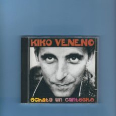CDs de Música: CD - KIKO VENENO - ÉCHATE UN CANTECITO