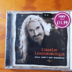 CDs de Música: CHARLIE LANDSBOROUGH. STILL CAN'T SAY GOODBYE. CD