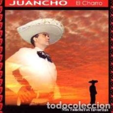 CDs de Música: JUANCHO ”EL CHARRO” - MIS RANCHERAS FAVORITAS (CD, ALBUM)