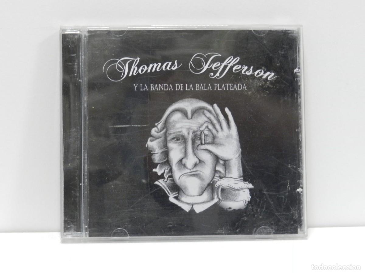 CDs de m&uacute;sica: DISCO CD. Thomas Jefferson Y La Banda De La Bala Plateada. COMPACT DISC. - Foto 1