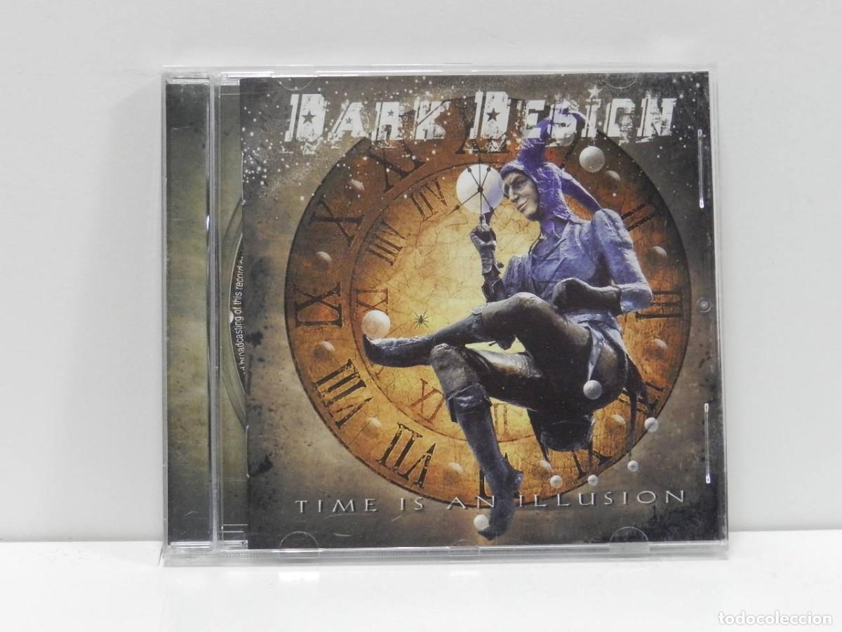 CDs de m&uacute;sica: DISCO CD. Dark Design &ndash; Time Is An Illusion. COMPACT DISC. - Foto 1