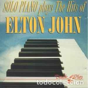 CDs de M&uacute;sica: Solo Piano - Solo Piano Plays The Hits Of Elton John (CD, Album, Comp)