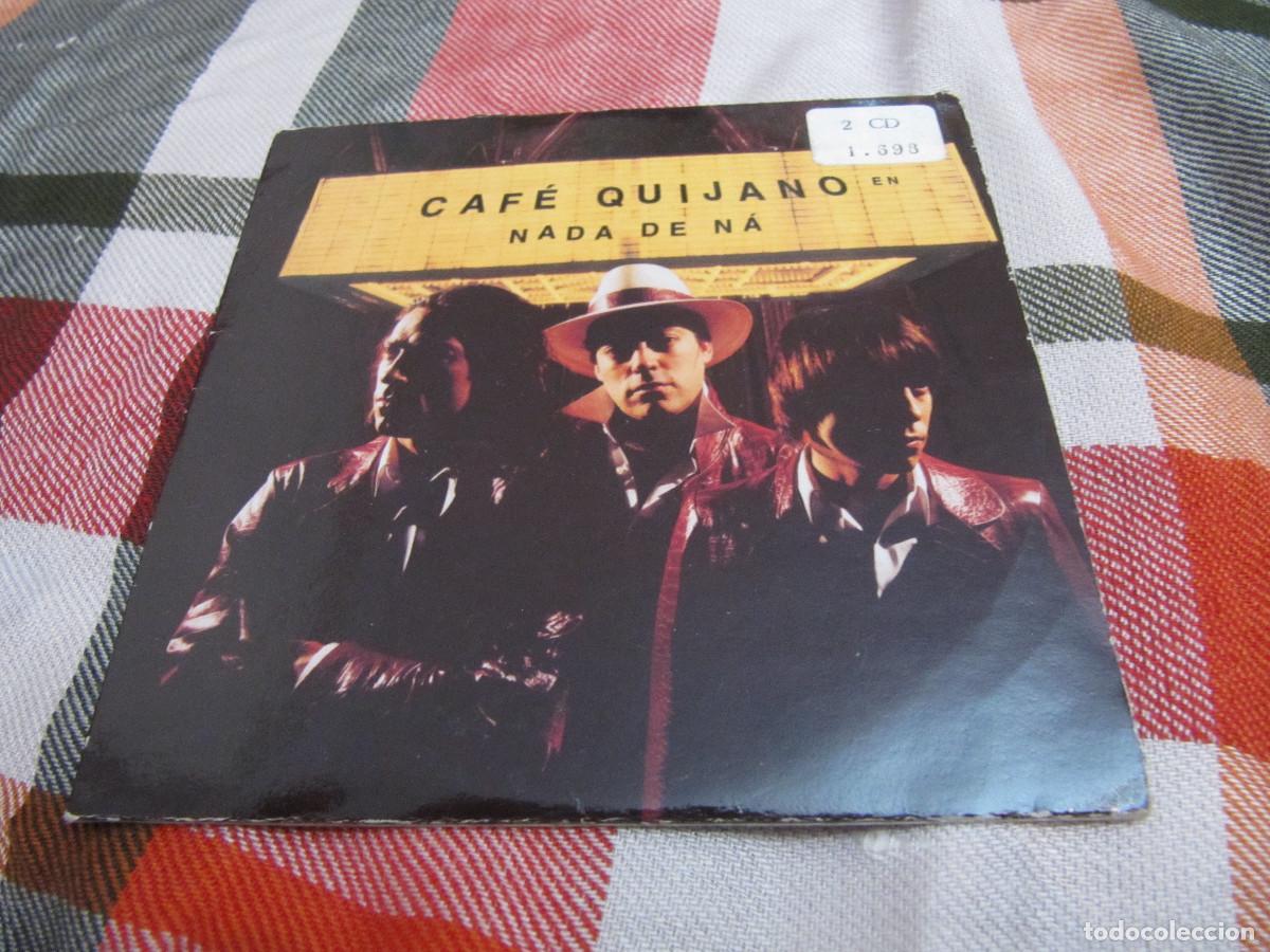 CDs de m&uacute;sica: Caf&eacute; Quijano &ndash; Nada De N&aacute; - Foto 1