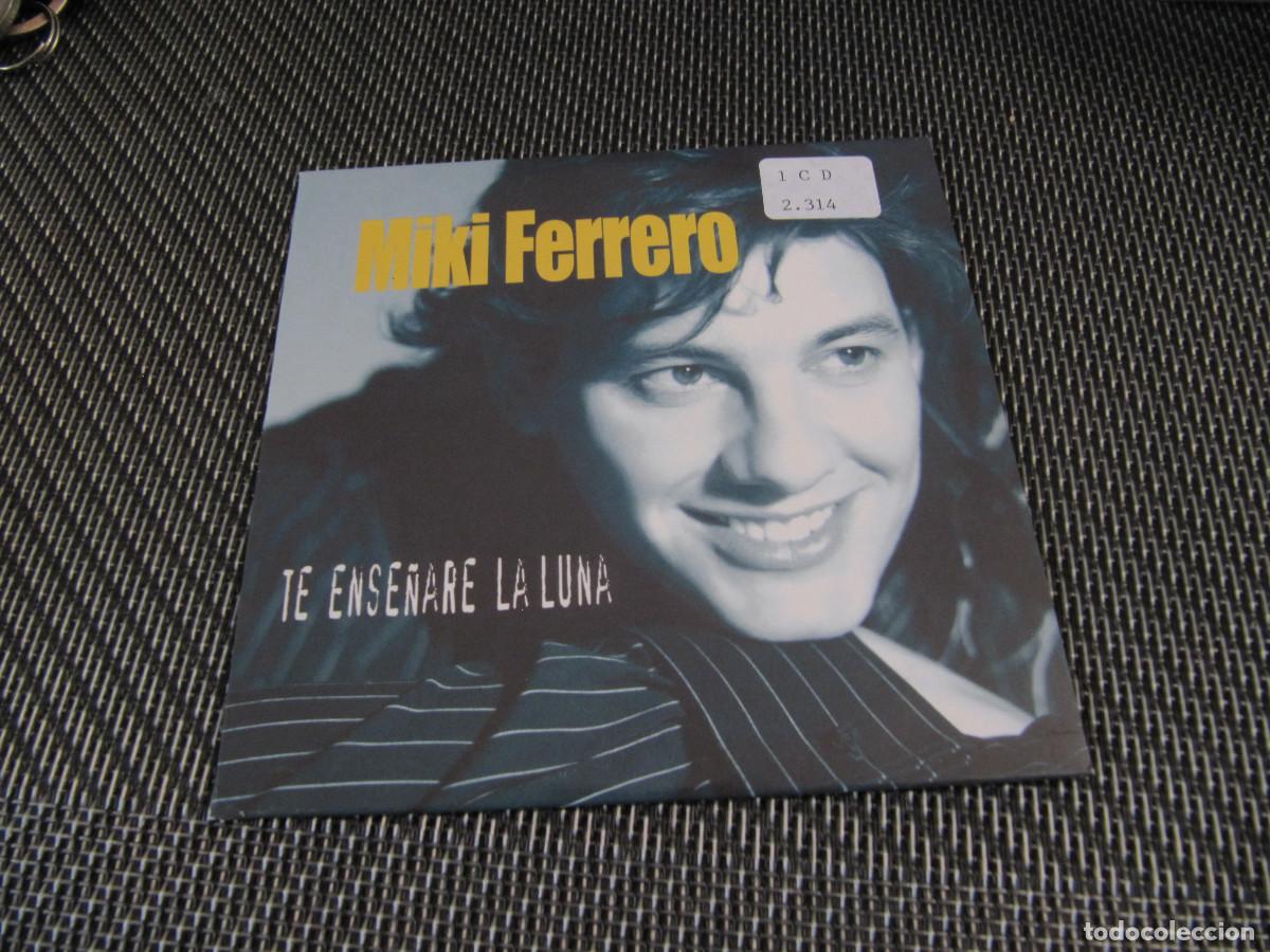 CD di Musica: MIKI FERRERO - TE ENSE&Ntilde;ARE LA LUNA - CD SINGLE