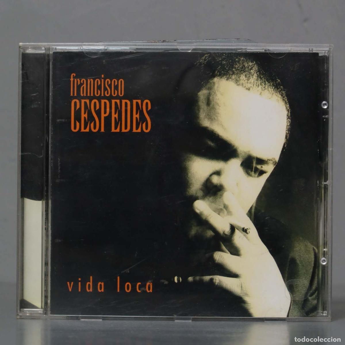 CDs de m&uacute;sica: CD. Francisco C&eacute;spedes &ndash; Vida Loca - Foto 1