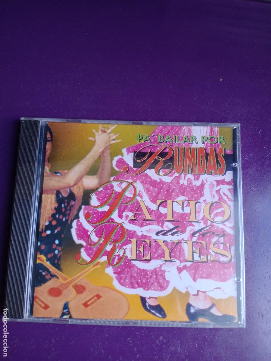 Music CDs: PATIO DE LOS REYES - PA BAILAR POR RUMBAS - CD AR 1997 PRECINTADO - RUMBA GITANA, RUMAS POP