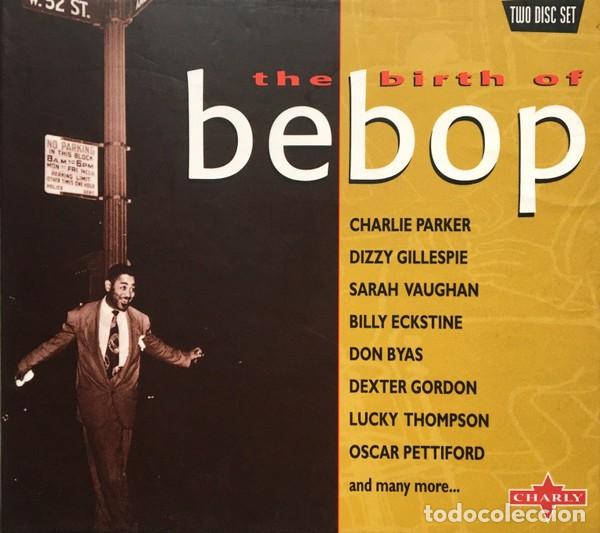 CD di Musica: The Birth Of Bebop 2 CD