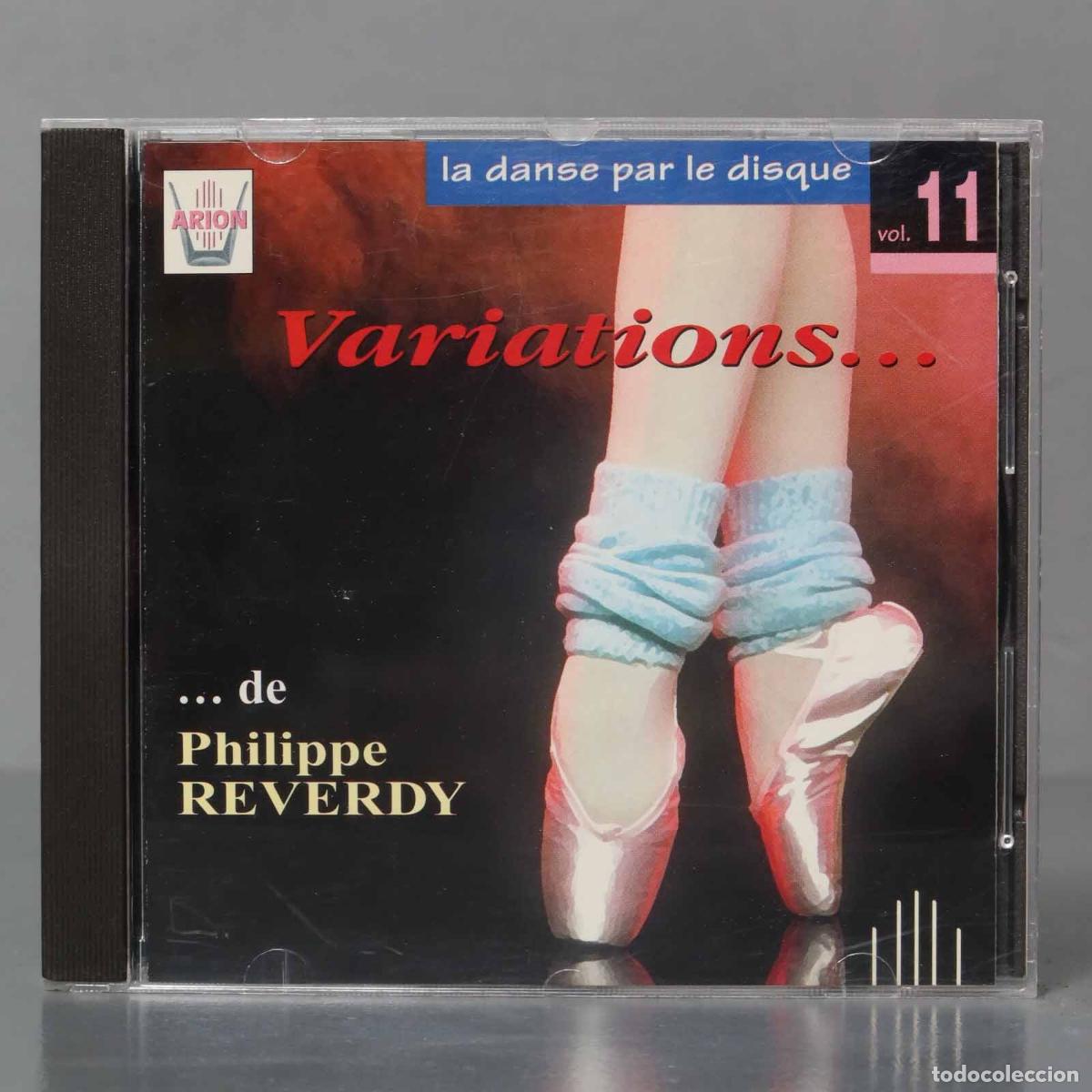 Music CDs: CD. Philippe Reverdy &ndash; La Danse Par Le Disque Vol.11 Variations...
