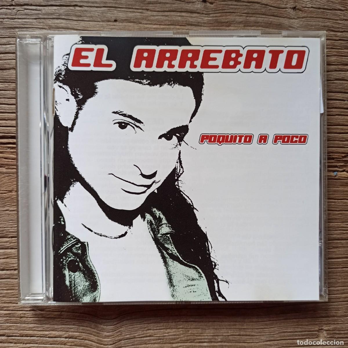 CDs de m&uacute;sica: CD El Arrebato &ndash; Poquito A Poco - Foto 1