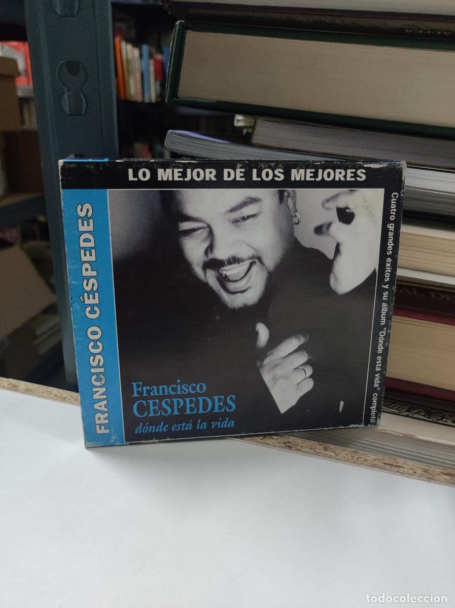 CDs de m&uacute;sica: Francisco C&eacute;spedes &ndash; D&oacute;nde Est&aacute; La Vida - Foto 1