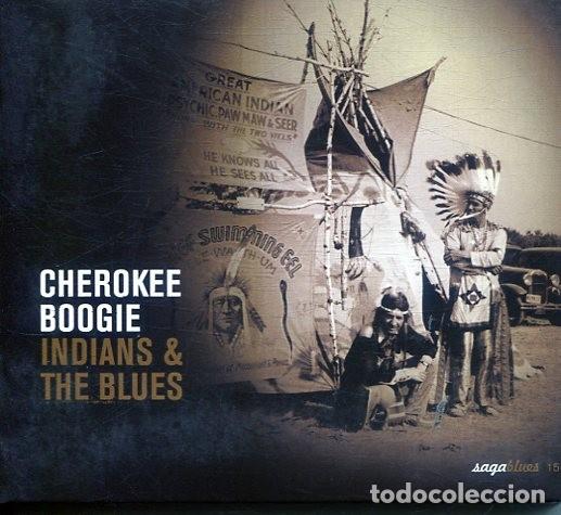 CD de M&uacute;sica: CHEROKEE BOOGIE / INDIANS & THE BLUES N&ordm; 15 (DIGIPACK SAGA BLUES 2004)