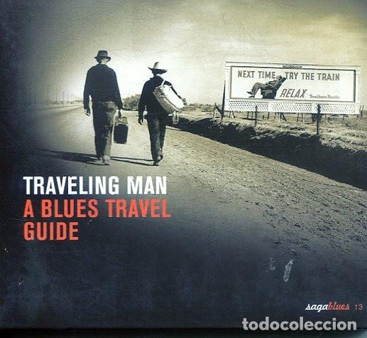 CD de M&uacute;sica: TRAVELING MAN / A BLUES TRAVEL GUIDE N&ordm; 13 (DIGIPACK SAGA BLUES 2004)