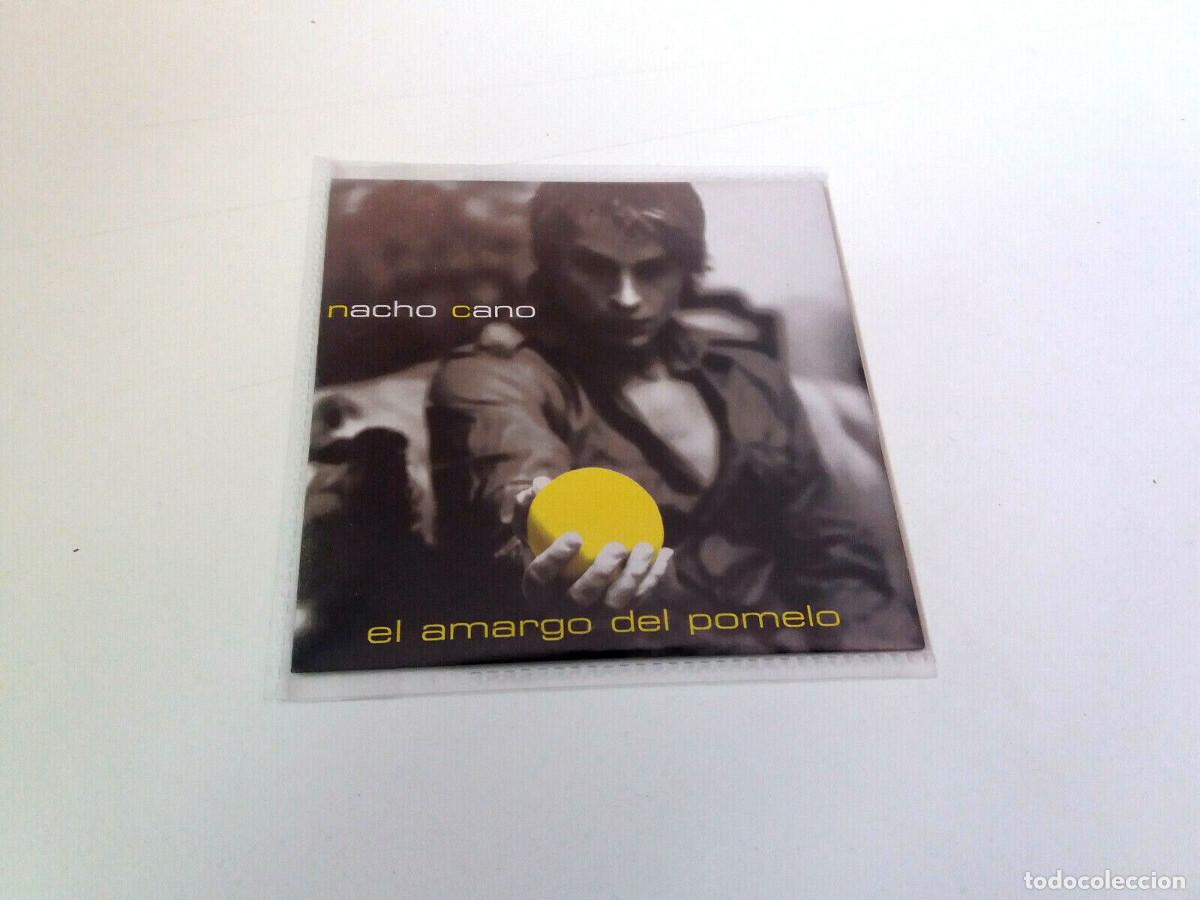 CDs de m&uacute;sica: NACHO CANO &rdquo;EL AMARGO DEL POMELO&rdquo; CD SINGLE 1 TRACKS - Foto 1