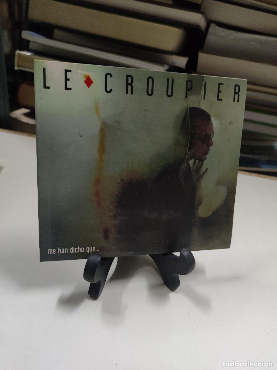 CDs de m&uacute;sica: Le Croupier &ndash; Me Han Dicho Que... - Foto 1