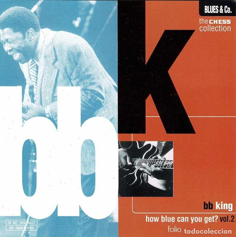 CDs de m&uacute;sica: B. B. King - How Blue Can You Get? Vol. 2. CD - Foto 1