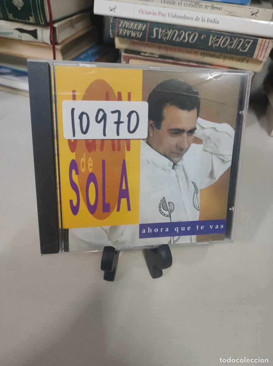 CDs de m&uacute;sica: JUAN DE SOLA AHORA QUE TE VAS CD - Foto 1