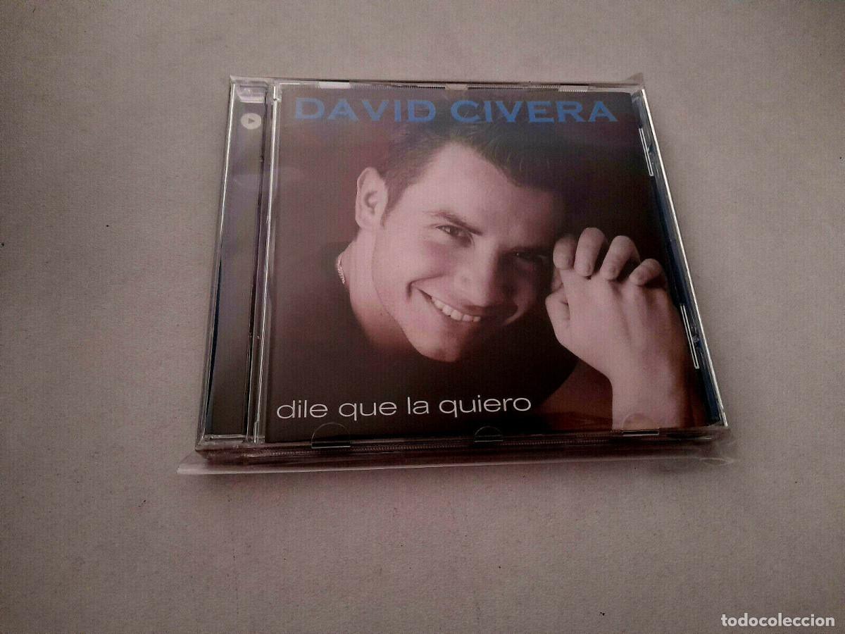 CDs de m&uacute;sica: DAVID CIVERA &rdquo;DILE QUE LA QUIERO&rdquo; CD 13 TRACKS - Foto 1