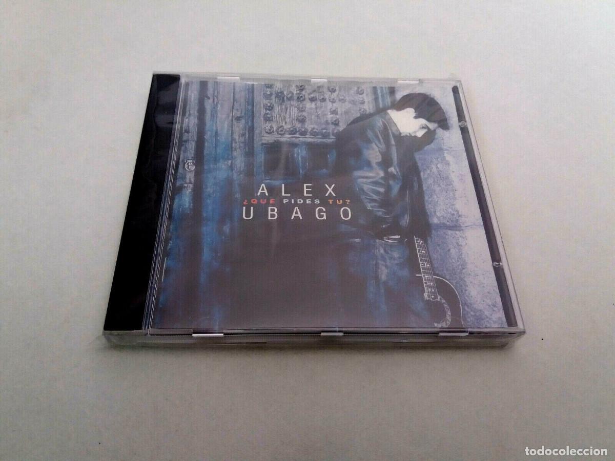 CDs de m&uacute;sica: ALEX UBAGO &rdquo;&iquest; QUE PIDES TU ?&rdquo; CD 10 TRACKS - Foto 1