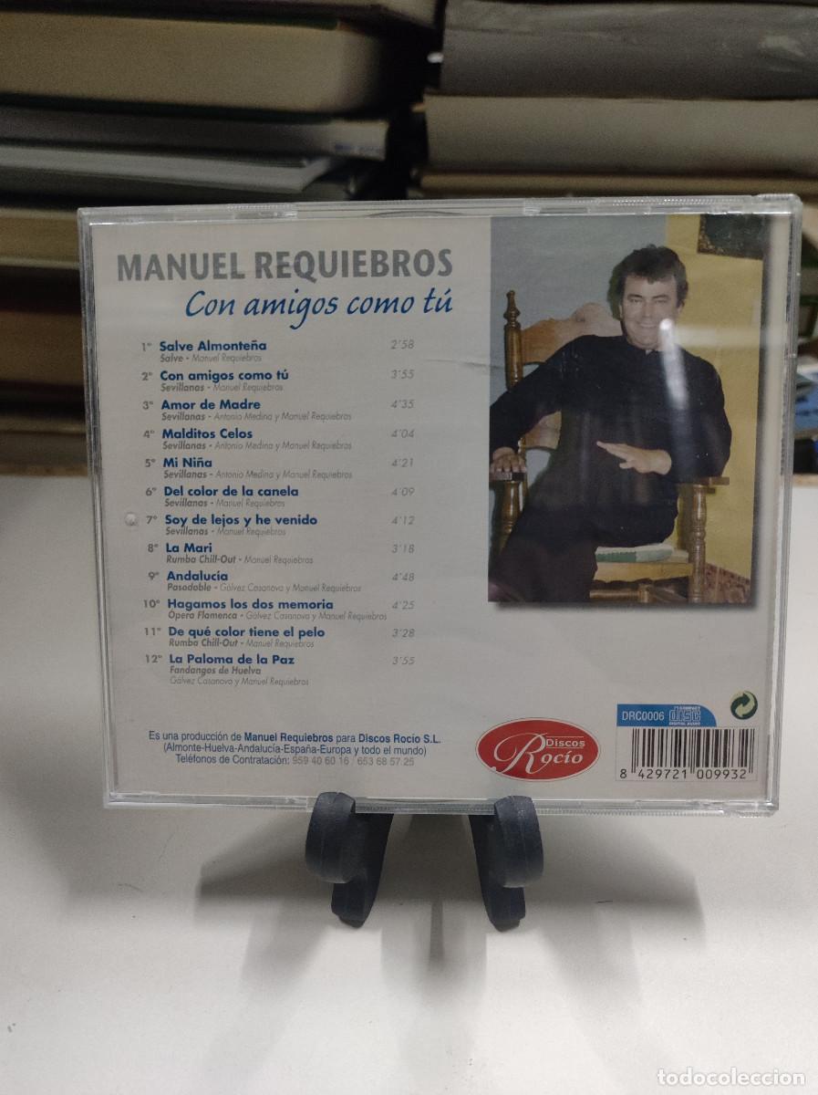 CDs de m&uacute;sica: Manuel Requiebros &ndash; Con Amigos Como T&uacute; - Foto 2