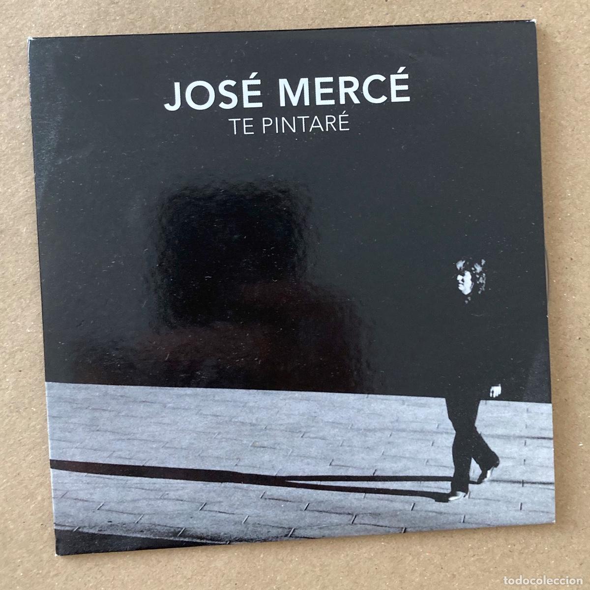 CDs de m&uacute;sica: CD SINGLE - JOS&Eacute; MERC&Eacute; - TE PINTAR&Eacute; - DISCO PROMOCIONAL 2006 - Foto 1