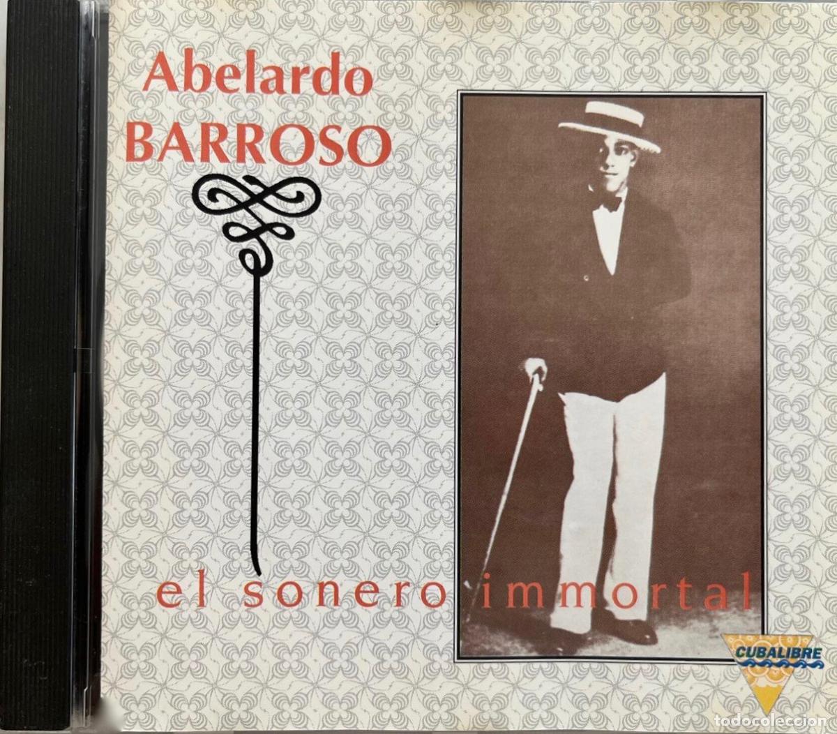 CDs de m&uacute;sica: ABELARDO BARROSO, EL SONERO INMORTAL. CD - Foto 1