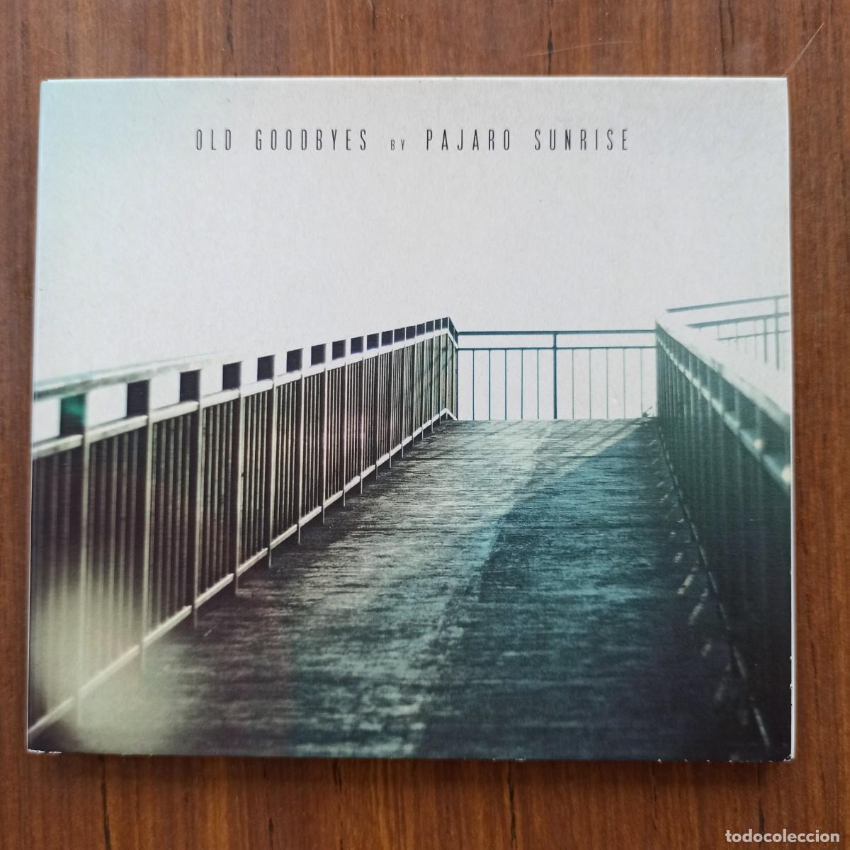 CDs de m&uacute;sica: CD - Pajaro Sunrise &ndash; Old Goodbyes - Foto 1