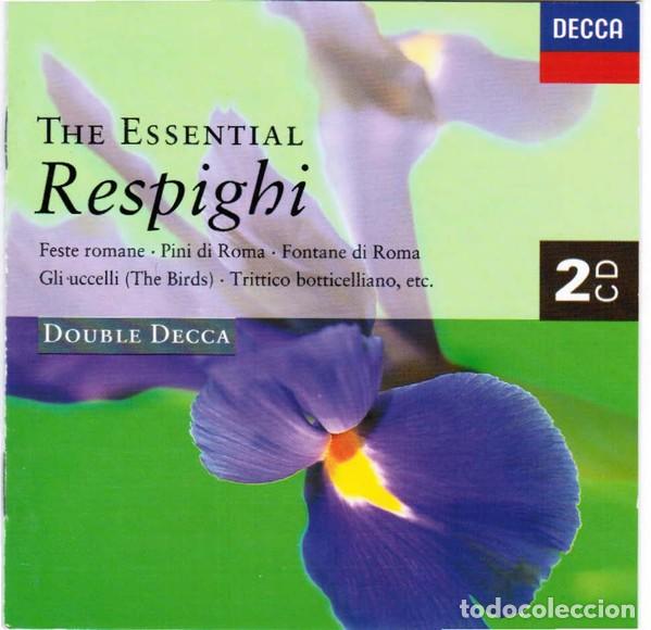 Music CDs: THE ESSENTIAL RESPIGHI - DECCA - 2 CD