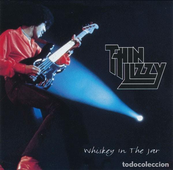 CDs de m&uacute;sica: Thin Lizzy &ndash; Whiskey In The Jar - CD - Foto 1